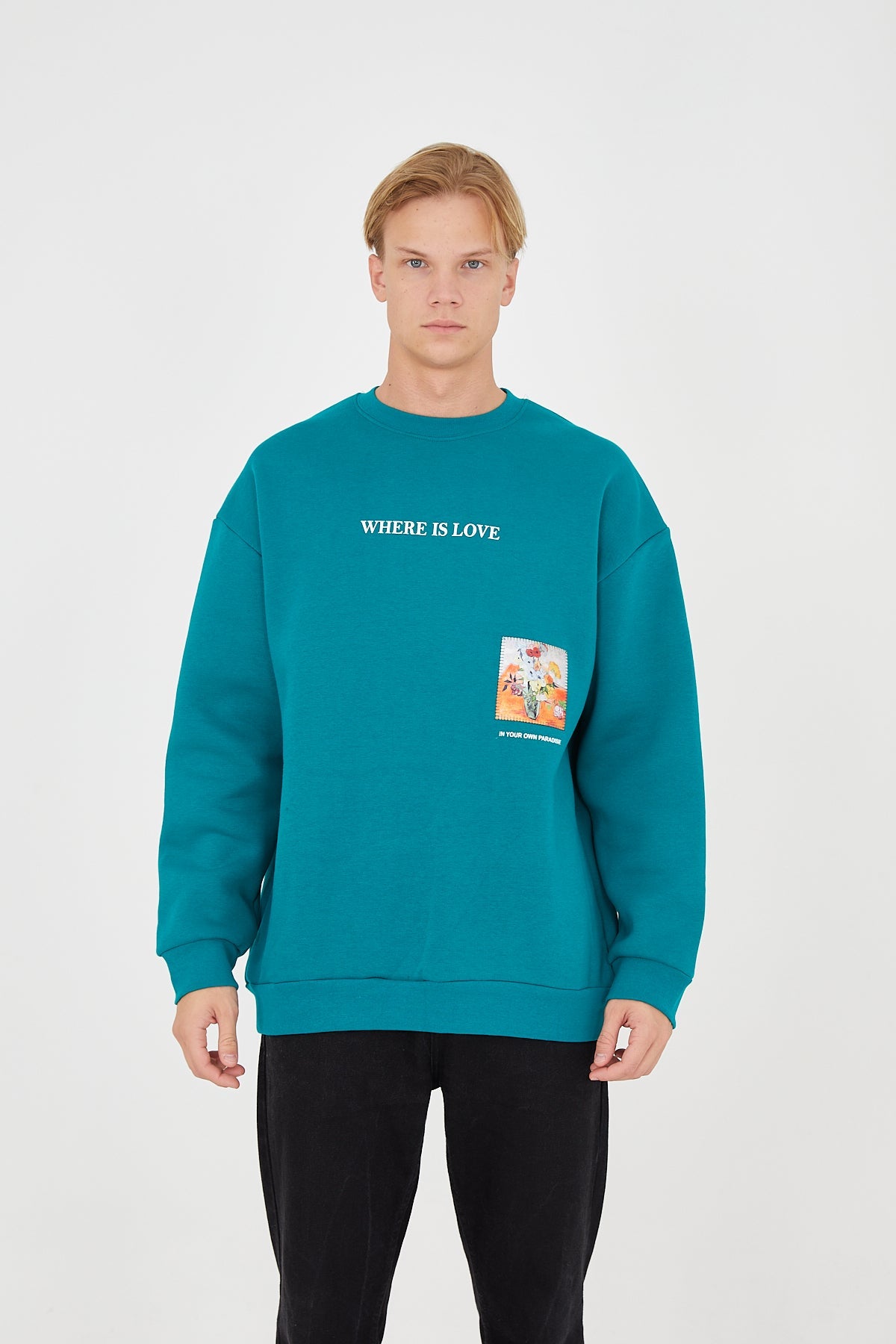 Where Is Love Sweatshirt - Teal